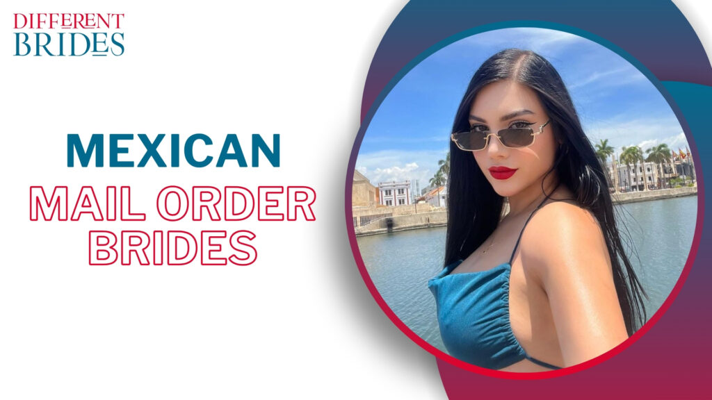 Mexican Brides: Statistics, Costs & How to Find a Mexican Wife Online